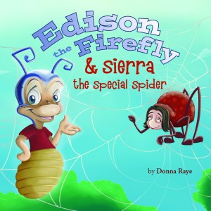Edison the Firefly and Sierra the Special Spider