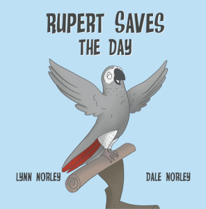 Rupert Saves the Day - Lynn Norley & Dale Norley