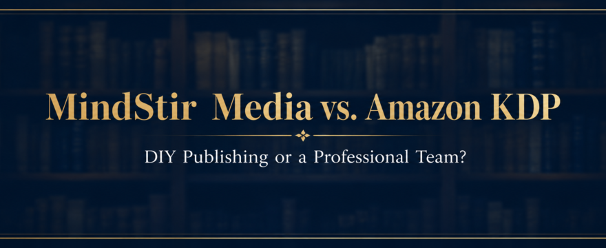 Mindstir Media vs Kindle Direct Publishing - Amazon KDP self publishing comparison review